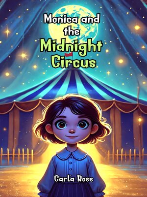 cover image of Monica and the Midnight Circus